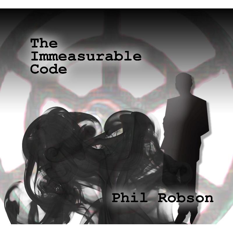 Picture of Phil Robson - The Immeasurable Code