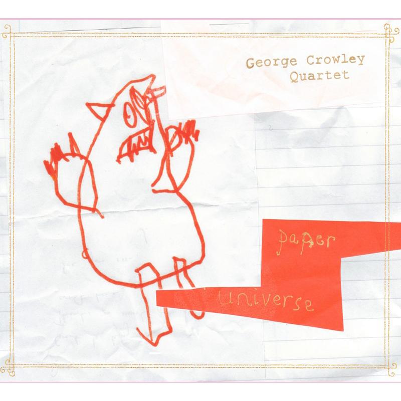 Picture of George Crowley Quartet - Paper Universe