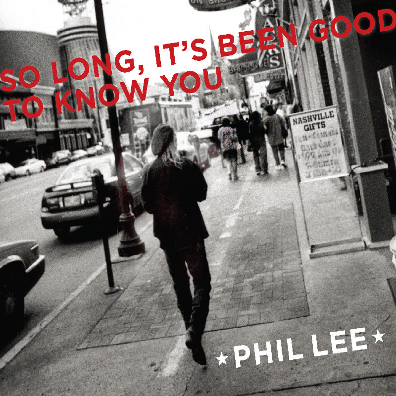 Picture of Phil Lee - So Long, It's Been Good to Know You