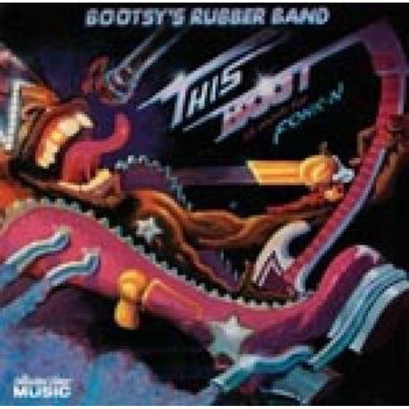 Picture of Bootsy's Rubber Band - This Boot Is Made for Fonk-N