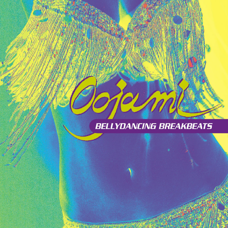 Picture of Oojami - Bellydancing Breakbeats