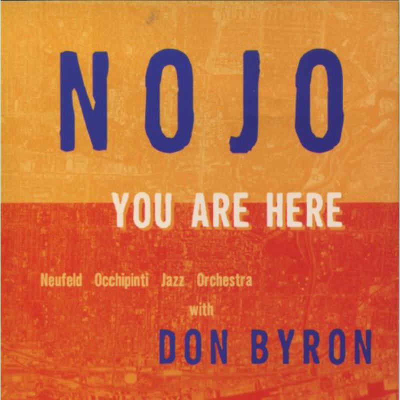 Picture of Nojo With Don Byron - You Are Here