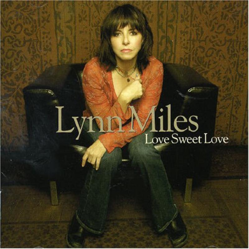 Picture of Lynn Miles - Love Sweet Love