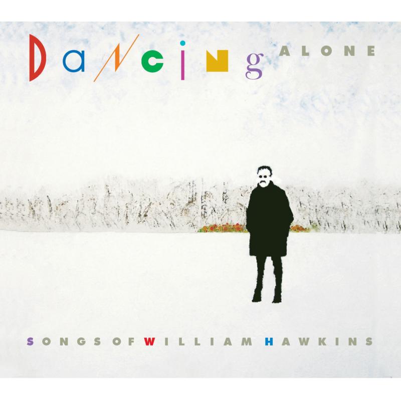 Picture of Various Artists - Dancing Alone: Songs Of William Hawkins