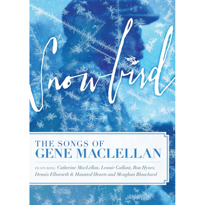Picture of Various Artists - Snowbird - The Songs Of Gene MacLellan