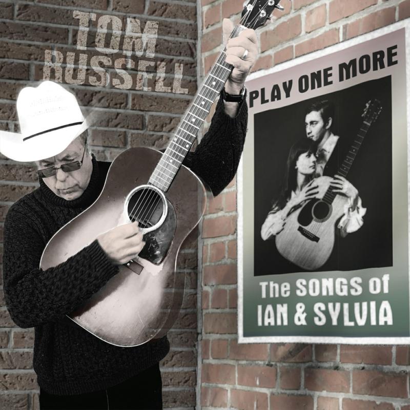 Picture of Tom Russell - Play One More: The Songs Of Ian & Sylvia