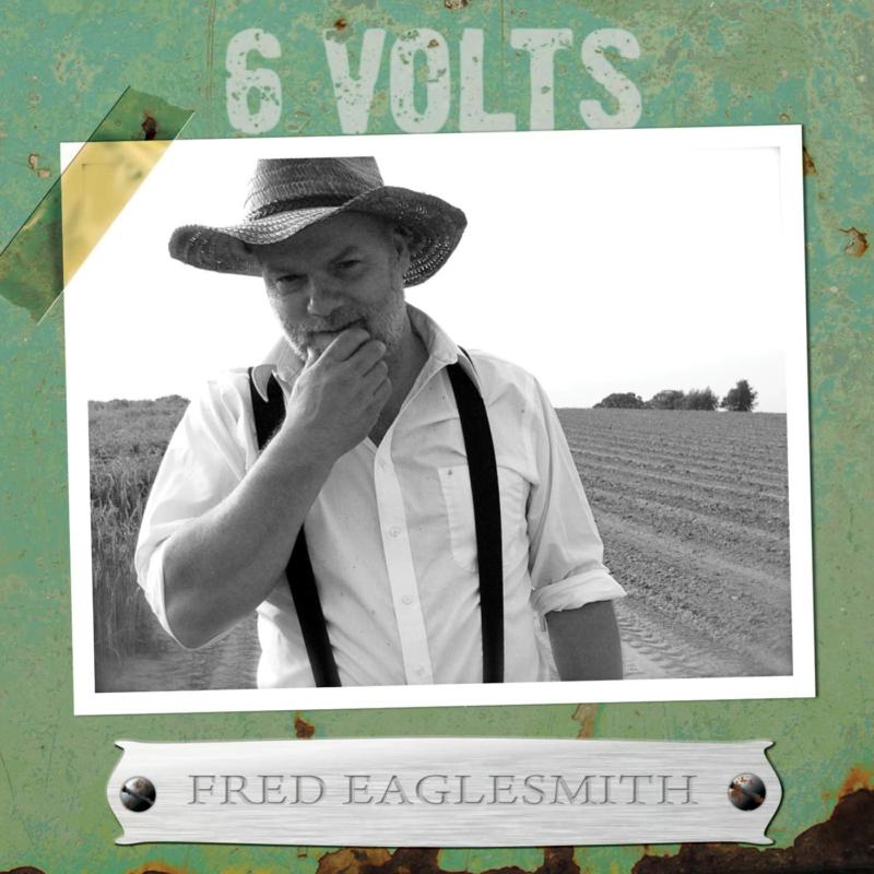 Picture of Fred Eaglesmith - 6 Volts