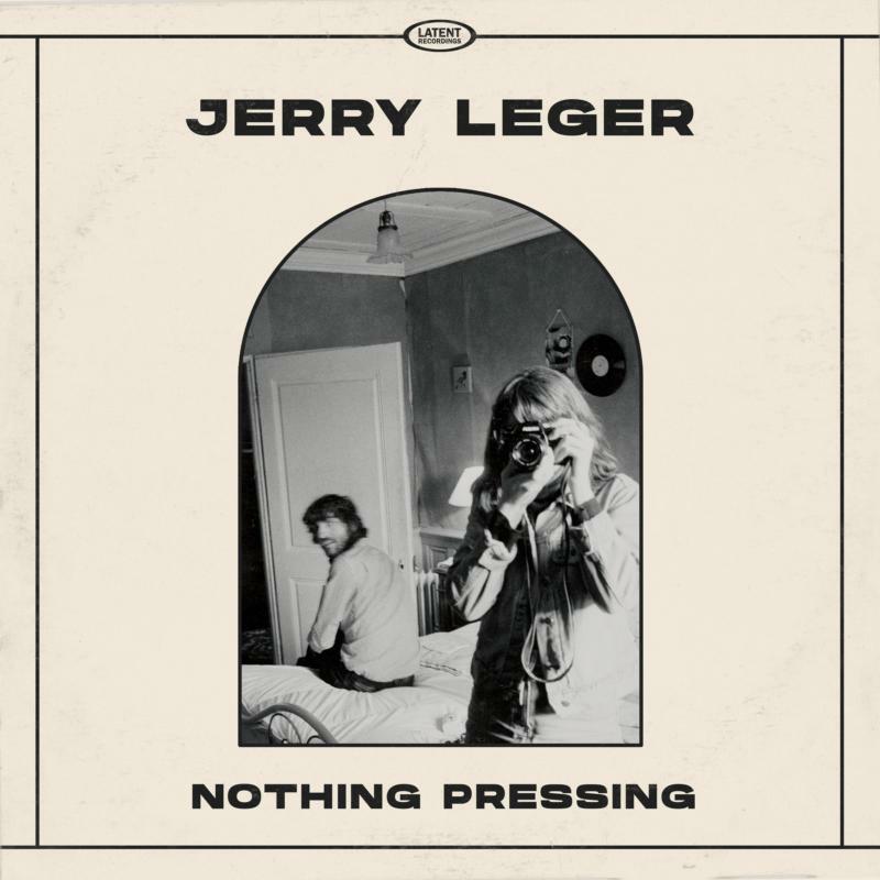 Picture of Jerry Leger - Nothing Pressing (LP)