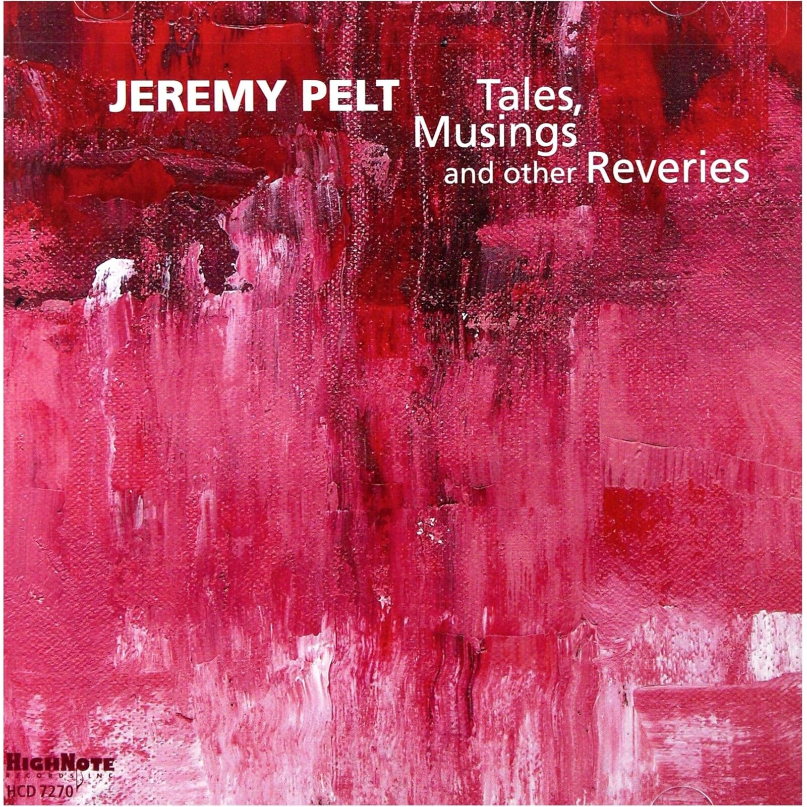 Picture of Jeremy Pelt - Tales, Musings And Other Reveries