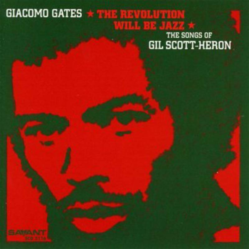 Picture of Giacomo Gates - The Revolution Will Be Jazz