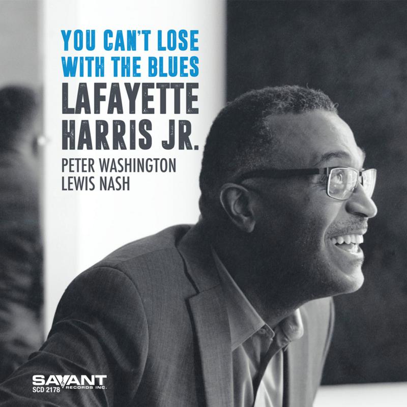 Picture of Lafayette Harris Jr. - You Can't Lose with the Blues