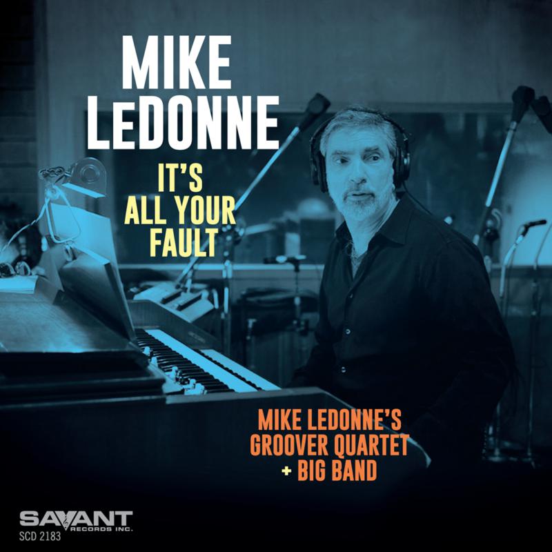 Picture of Mike LeDonne - It's All Your Fault