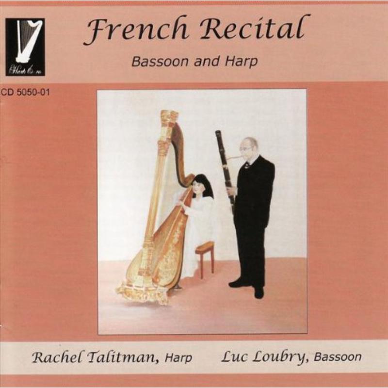 Picture of Rachel Talitman Harp, Luc Loubry Ba - French Recital for Bassoon and Harp