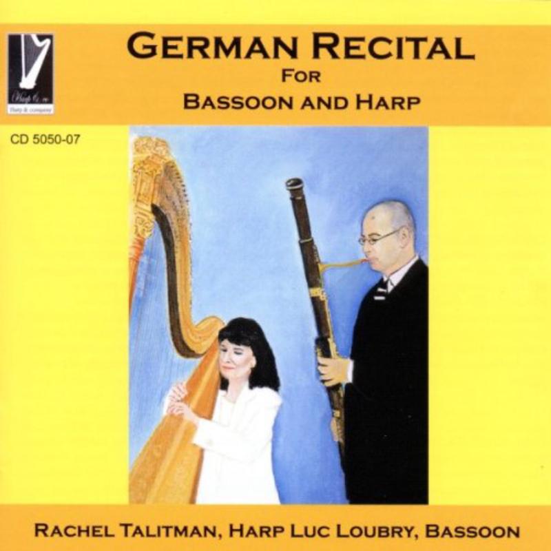 Picture of Rachel Talitman Harp, Luc Loubry Ba - German Recital for Bassoon and Harp