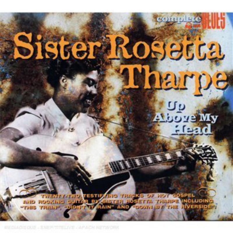 Picture of Sister Rosetta Tharpe - Up Above My Head