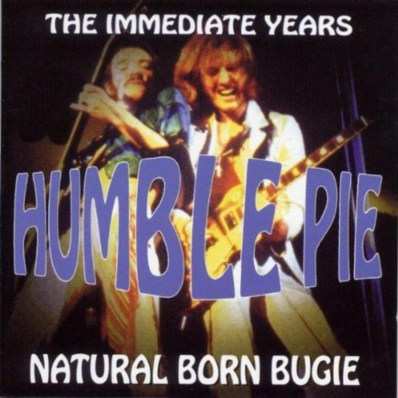 Picture of Humble Pie - Natural Born Boogie: The Immediate Years