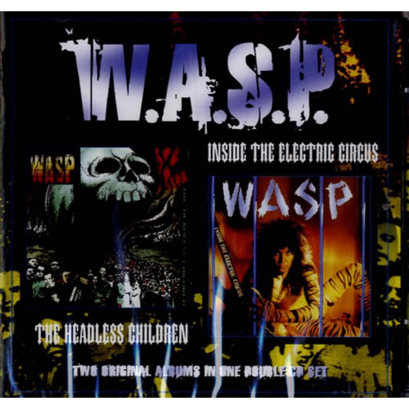 Picture of W.A.S.P. - Inside The Electric Circus / The Headless Children
