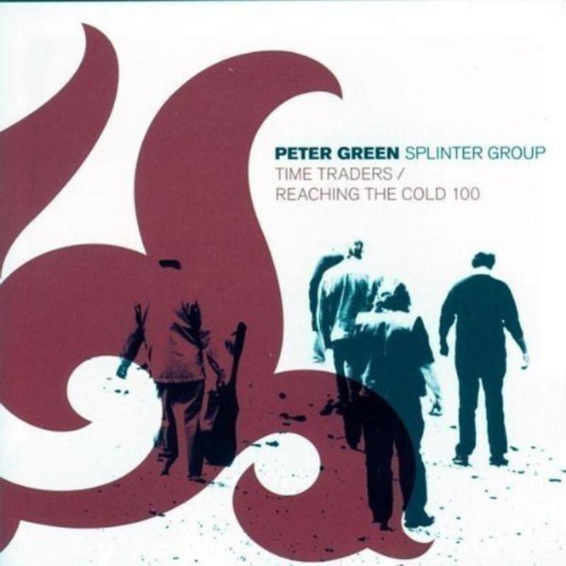 Picture of Peter Green Splinter Group - Time Traders / Reaching The Cold 100