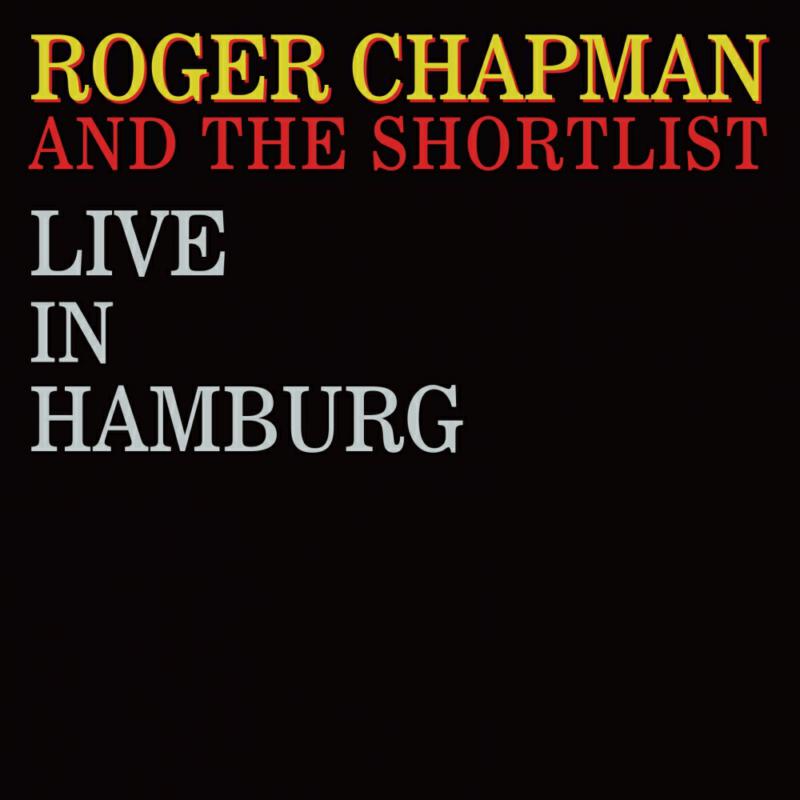 Picture of Roger Chapman & The Shortlist - Live In Hamburg