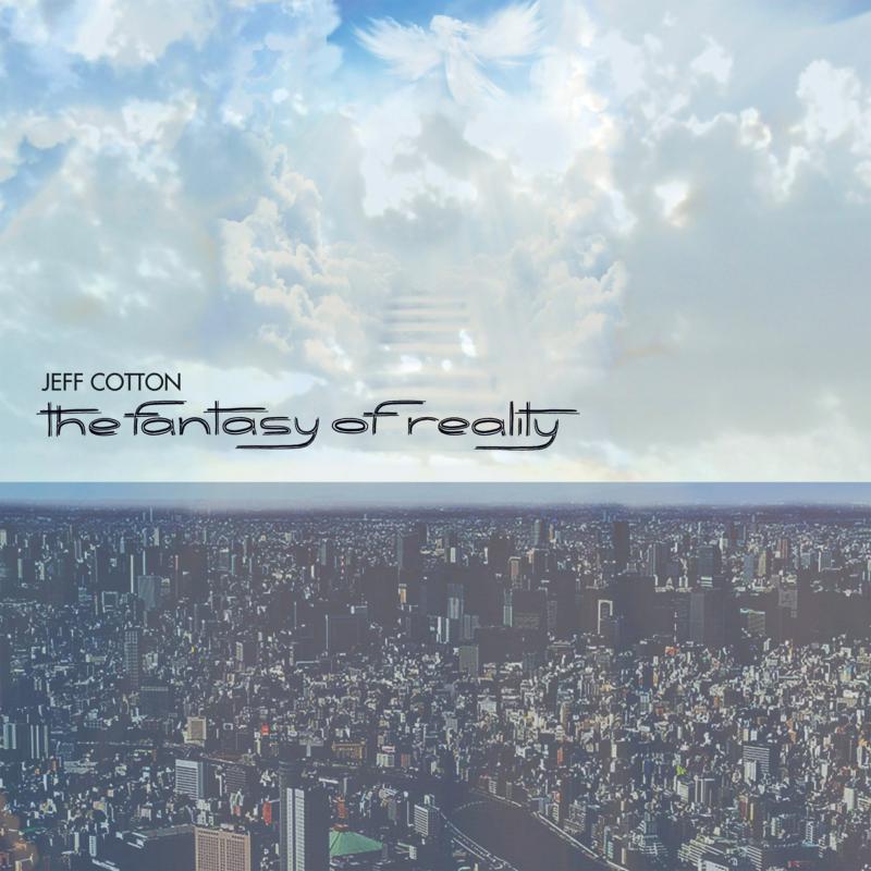 Picture of Jeff Cotton - The Fantasy Of Reality