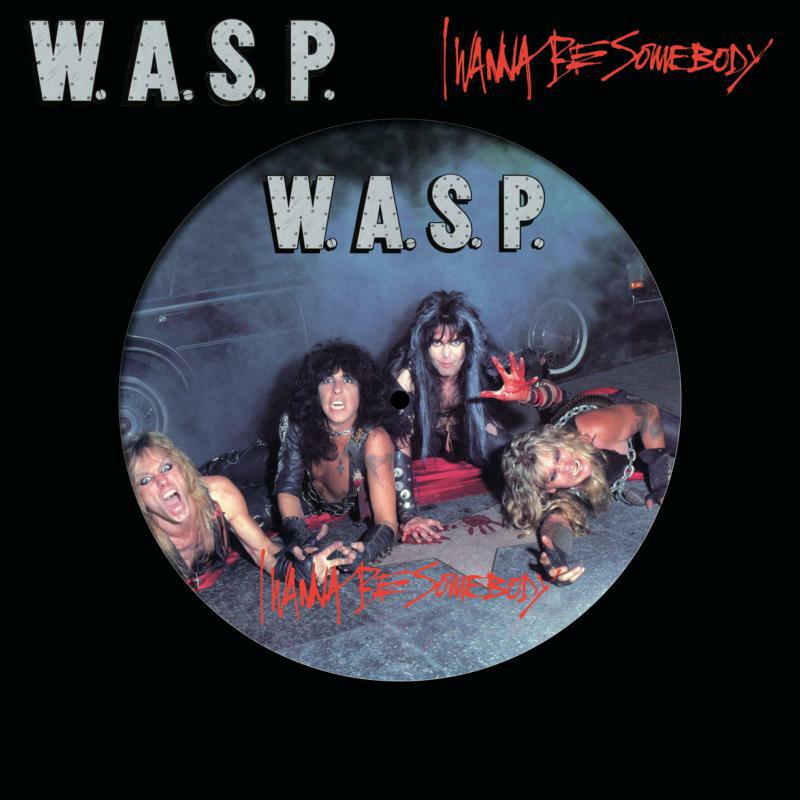 Picture of W.A.S.P - I Wanna Be Somebody