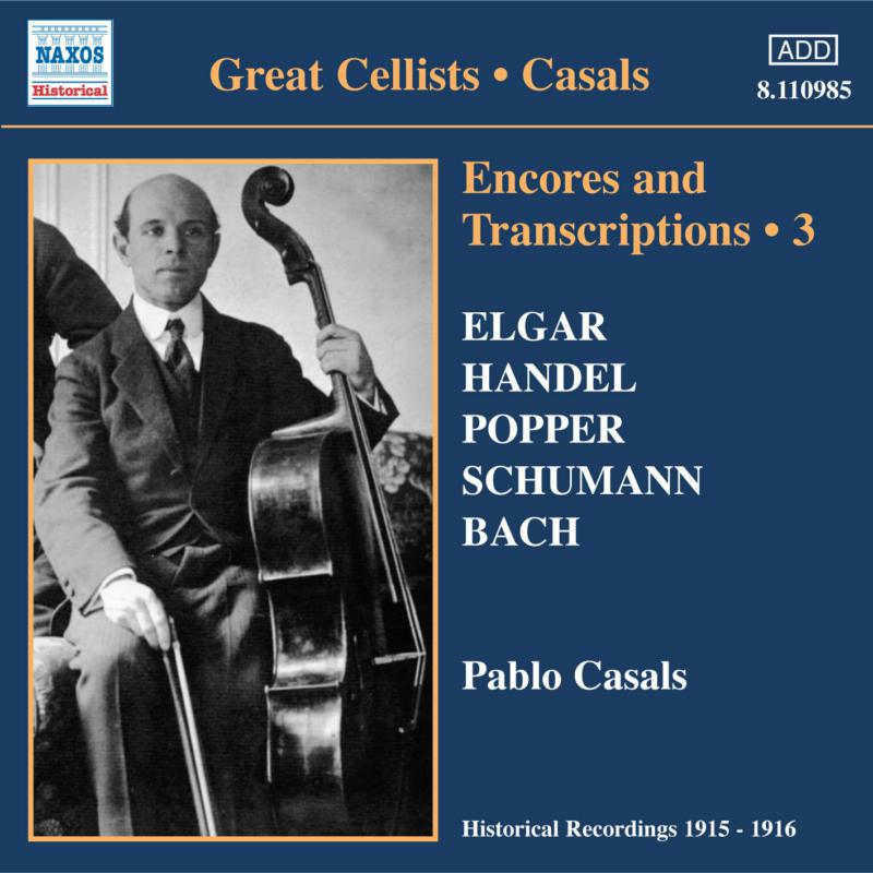 Picture of Encores And Transcriptions 3 - CASALS, Pablo: Encores and Transcriptions, Vol. 3
