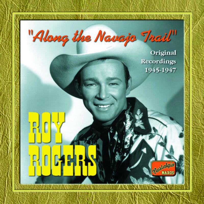Picture of Roy Roge - ROGERS, Roy: Along the Navajo Trail