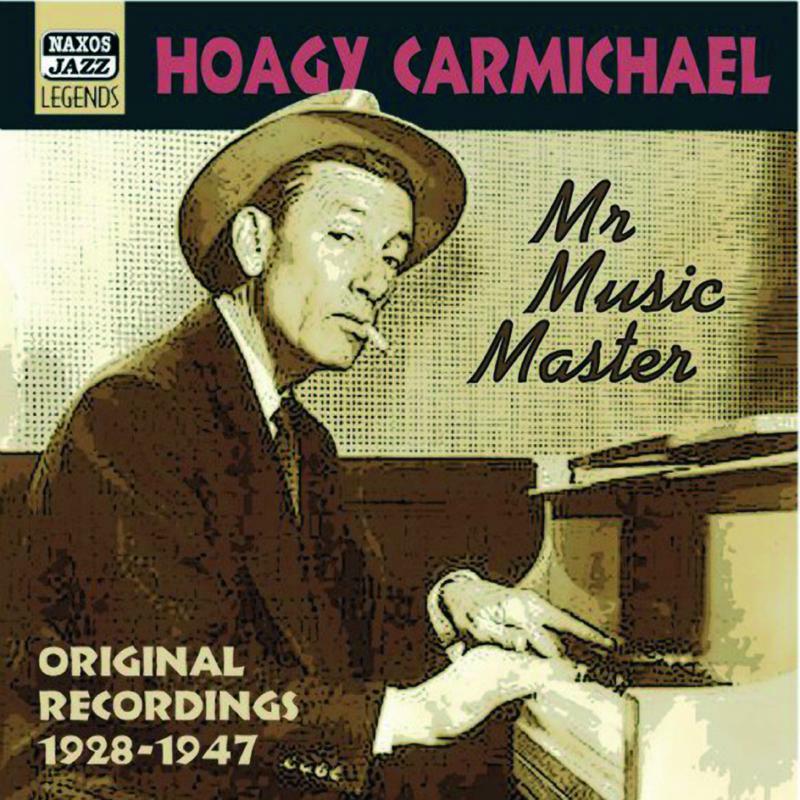 Picture of Hoagy Carmichael - CARMICHAEL, Hoagy: Mr Music Master