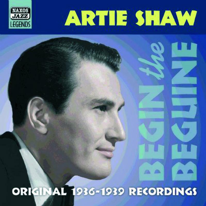 Picture of Artie Shaw - SHAW, Artie: Begin the Beguine