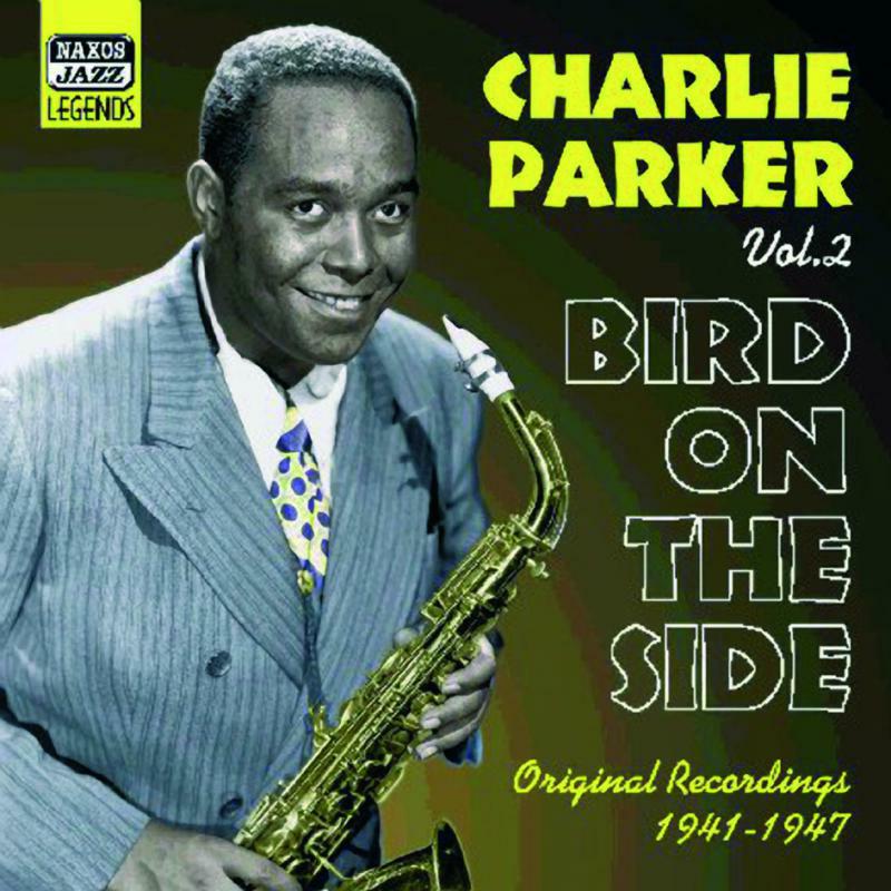 Picture of Parker, Charlie - PARKER, Charlie: Bird on the Side