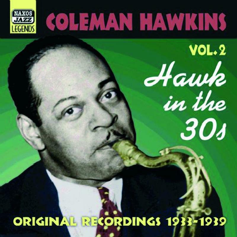 Picture of Hawkins, Coleman - HAWKINS, Coleman: Hawk In the 30s