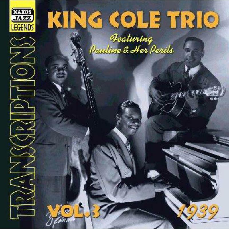 Picture of King Cole Trio - KING COLE TRIO: Transcriptions, Vol. 3