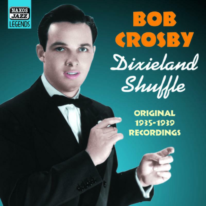 Picture of Bob Crosby - CROSBY, Bob: Dixieland Shuffle