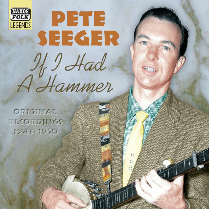Picture of Seeger, Pete - SEEGER, Pete: If I Had a Hammer