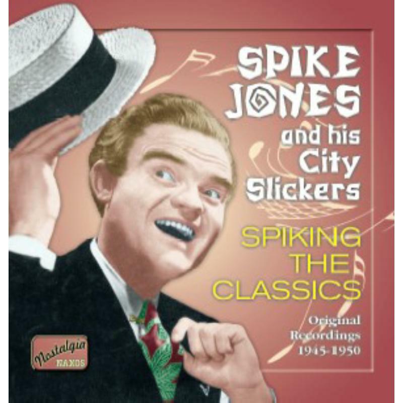 Picture of Spike Jones:Various - JONES, Spike: Spiking The Classics