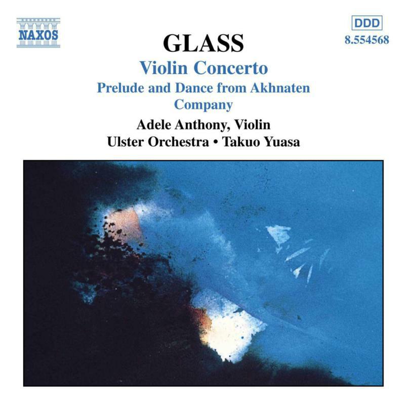 Picture of Anthony:Ulster Orch:Yuasa - GLASS, P.: Violin Concerto / Company / Prelude from Akhnaten