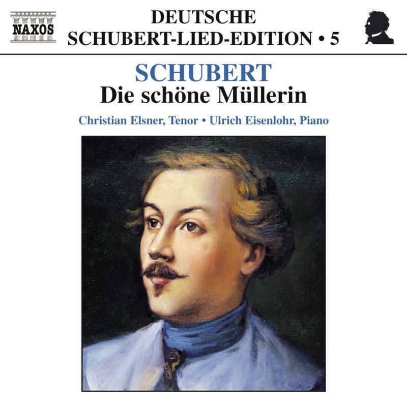 Picture of Elsner:Eisenlohr - SCHUBERT: Lied Edition 5 - Die Schone Mullerin