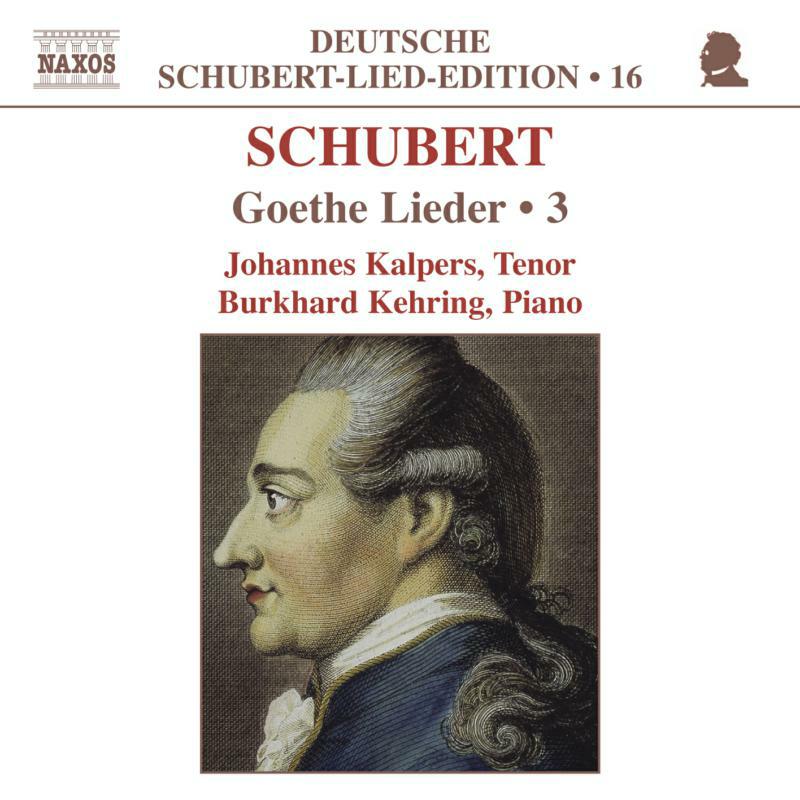 Picture of Kalpers:Kehrin - SCHUBERT: Lied Edition 16 - Goethe, Vol. 3