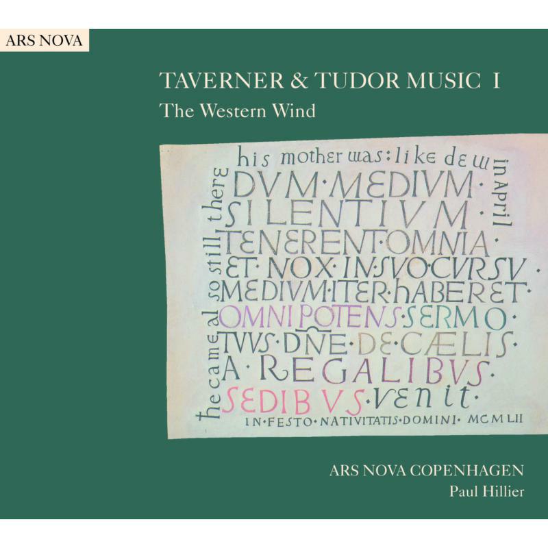 Picture of Ars Nova Copenhagen:Hillier - TAVERNER TUDOR MUSIC I: The Western Wind