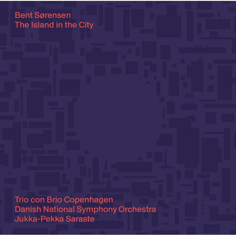 Picture of Trio Con Brio/Danish Nso - Bent S�rensen: The Island in the City