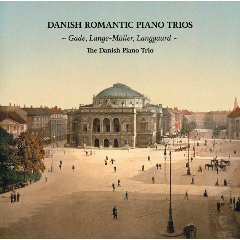 Picture of The Danish Piano Trio - Danish Romantic Piano Trios