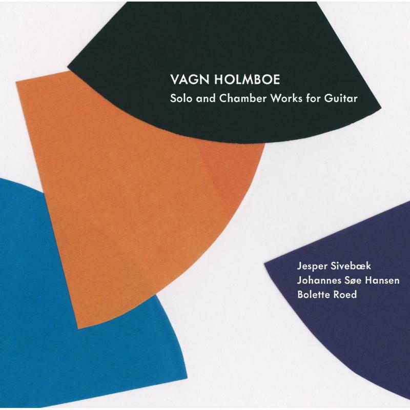 Picture of Sivebaek:Hansen:Roed - Holmboe: Solo/ Chamber Guitar Works