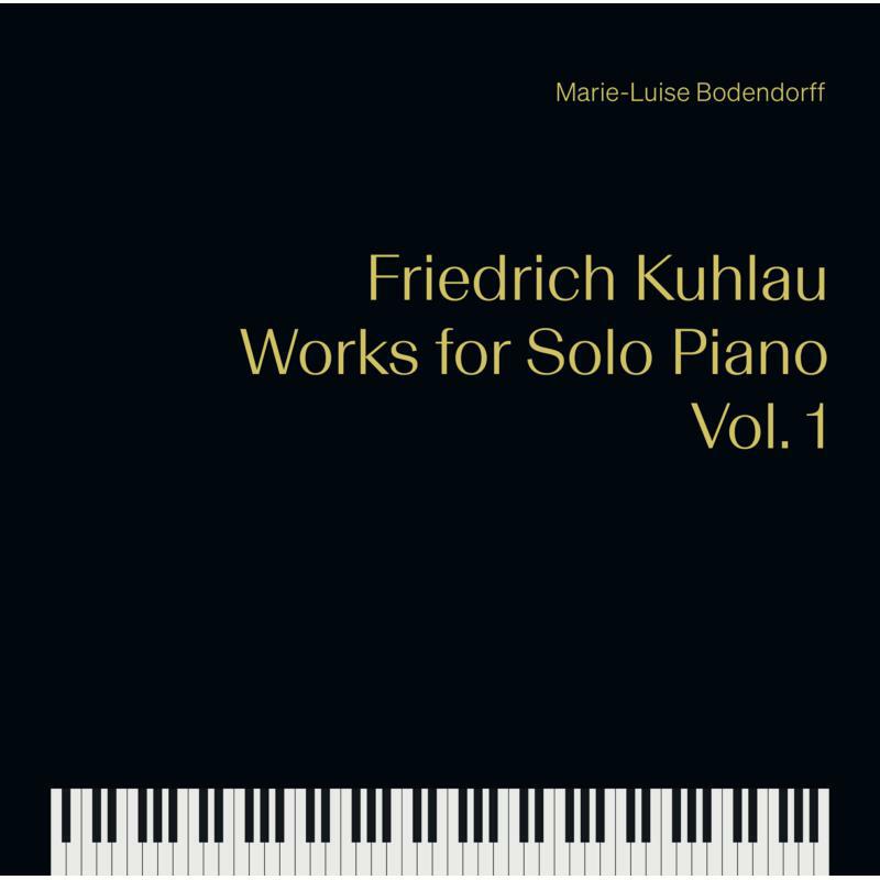 Picture of Bodendorff - Friedrich Kuhlau: Works for Solo Piano, Vol. 1