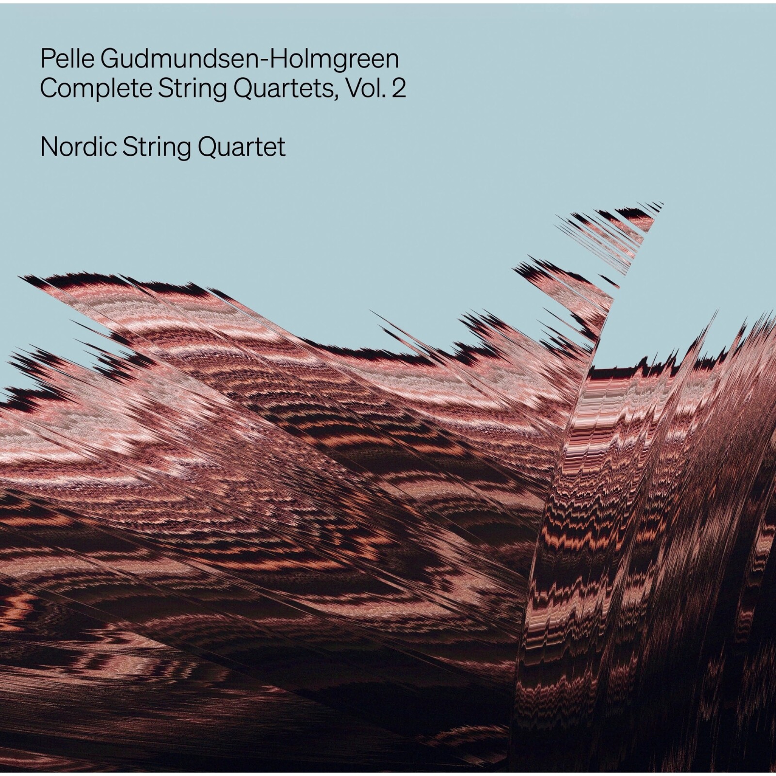 Picture of Nordic String Quartet - Pelle Gudmundsen-Holmgreen: Complete String Quartets Vol. 2