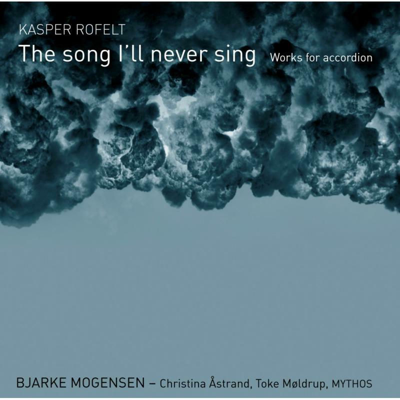 Picture of Mogensen:Astrand:Moldrup - Rofelt: Song I'll Never Sing