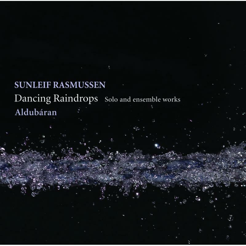 Picture of Aldubaran - Rasmussen: Dancing Raindrops - Solo And Ensemble Works