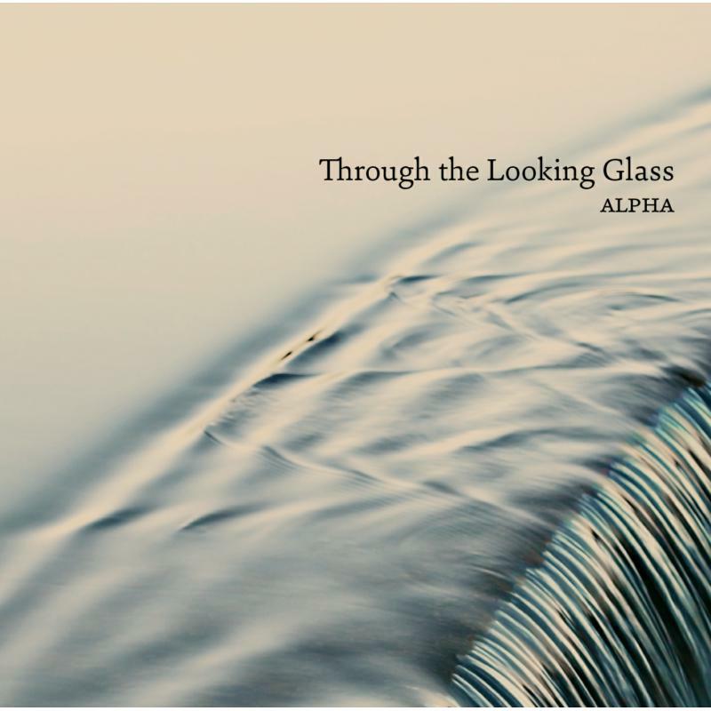 Picture of Alpha - Through The Looking Glass