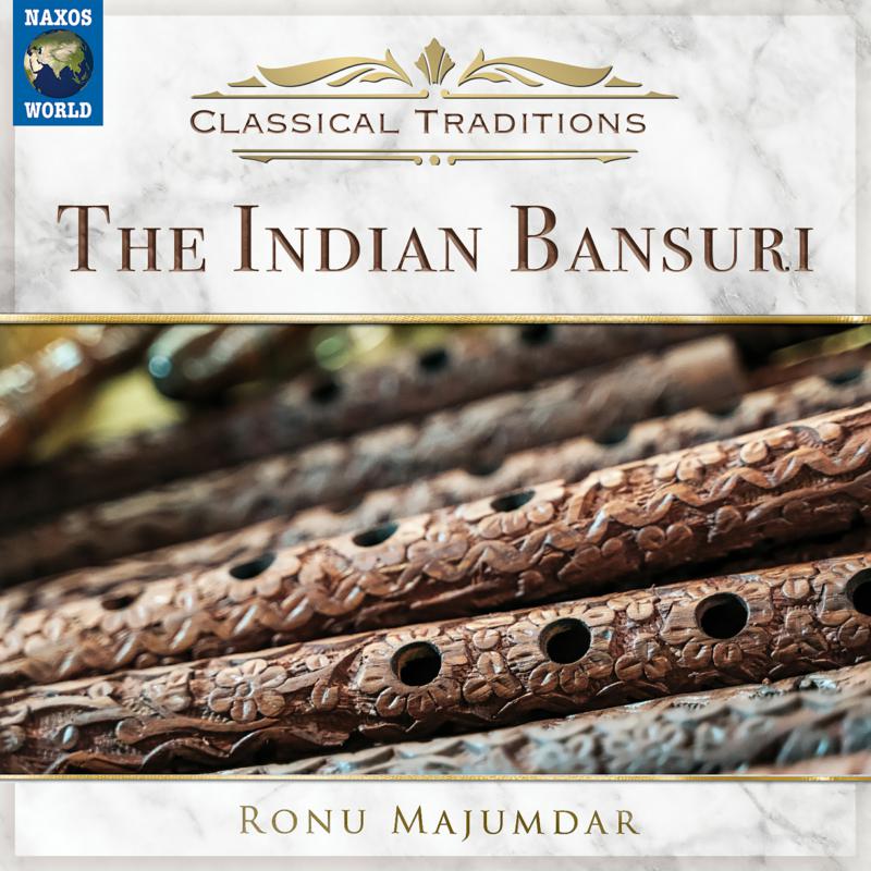 Picture of Ronu Majumdar - Classical Traditions - The Indian Bansuri