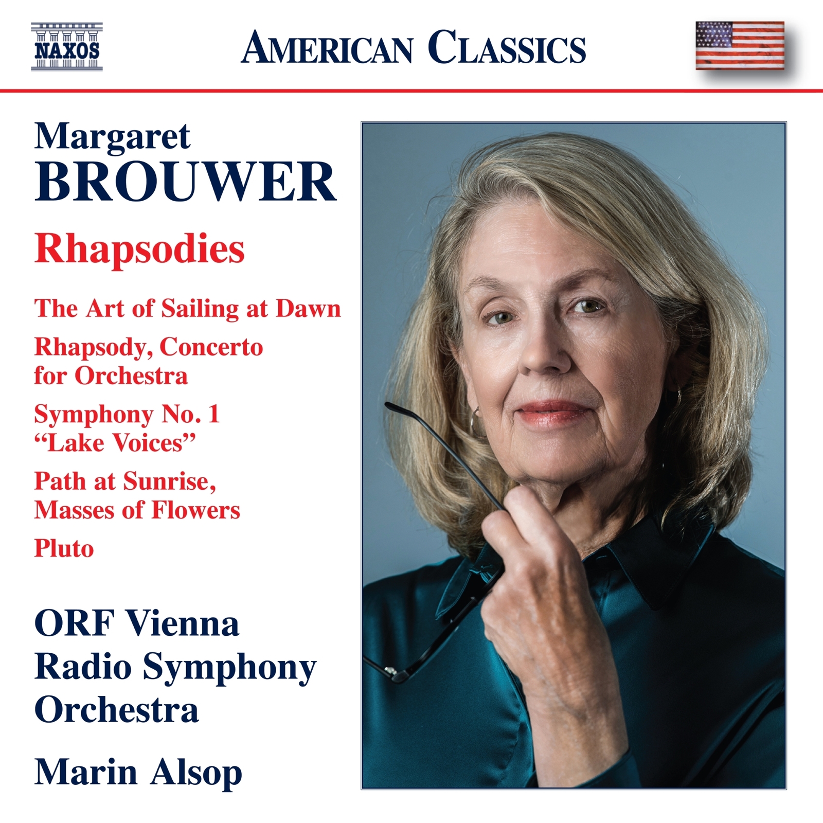 Picture of ORF Vienna Radio Symphony Orchestra; Marin Alsop - Margaret Brouwer: Rhapsodies - The Art of Sailing at Dawn; Rhapsody, Concerto for Orchestra; Symphony No. 1 Lake Voices; Path at Sunrise, Masses of Flowers; Pluto