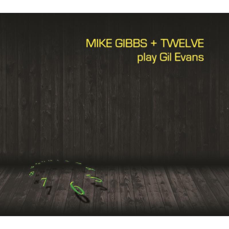 Picture of Mike Gibbs - Mike Gibbs + Twelve Play Gil Evans